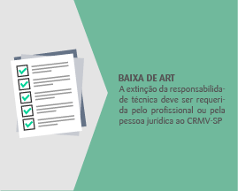 BAIXA DE ART: A extinção da responsabilidade técnica deve ser requerida pelo profissional ou pela pessoa jurídica ao CRMV-SP