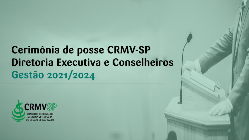 Cerimônia de posse CRMV-SP - Diretoria executiva e conselheiros: Gestão 2021-2024