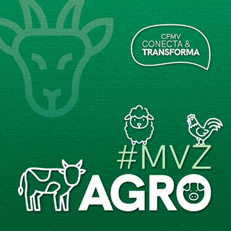 Banner virtual com o título “#MVZ Agro” na parte de baixo e, logo acima, “CFMV Conecta e Transforma”. Ícones de contorno branco representando um bode, uma vaca, uma ovelha e um galo ilustram a arte sobre um fundo verde.