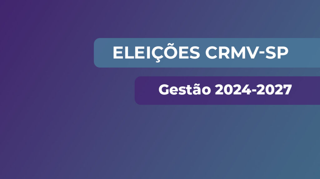 Eleições CRMV-SP Gestão 2024-2027