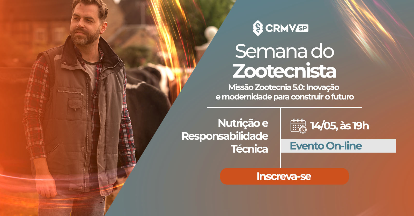 Imagem de um homem olhando no horizonte com os dizeres: Semana do Zootecnista 14/05 - Evento On-line, Inscreva-se.