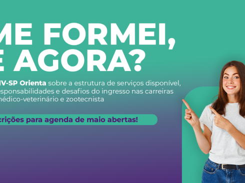CRMV-SP Orienta: agenda aberta com novas datas em maio para palestras de liberação da cédula profissional nos dias 15 de maio às 9 horas e às 11 horas, e dia 27 de maio às 9 horas e às 14 horas.