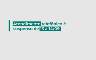 13_09_22_Atendimento telefônico é suspenso de 13 a 14_09__MATÉRIA