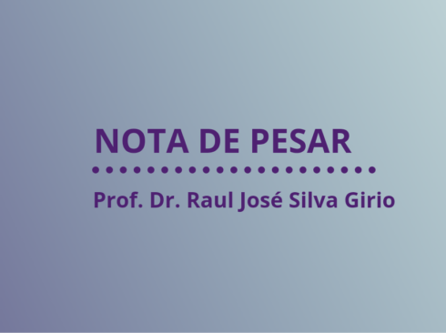 Nota de pesar: Prof. Dr. Raul José Silva Girio